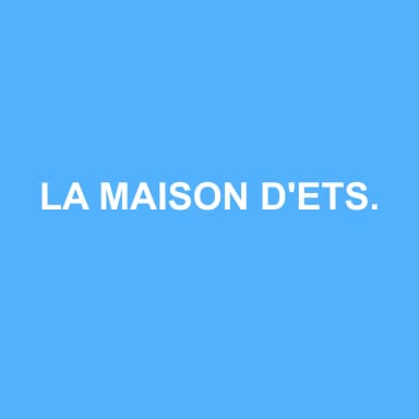 Logo de LA MAISON D'ETSAH