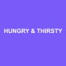 HUNGRY & THIRSTY