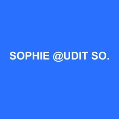 Logo de SOPHIE @UDIT SOCIETE D'EXPERTISE COMPTABLE ET DE COMMISSARIAT AUX COMPTES