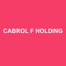 CABROL F HOLDING